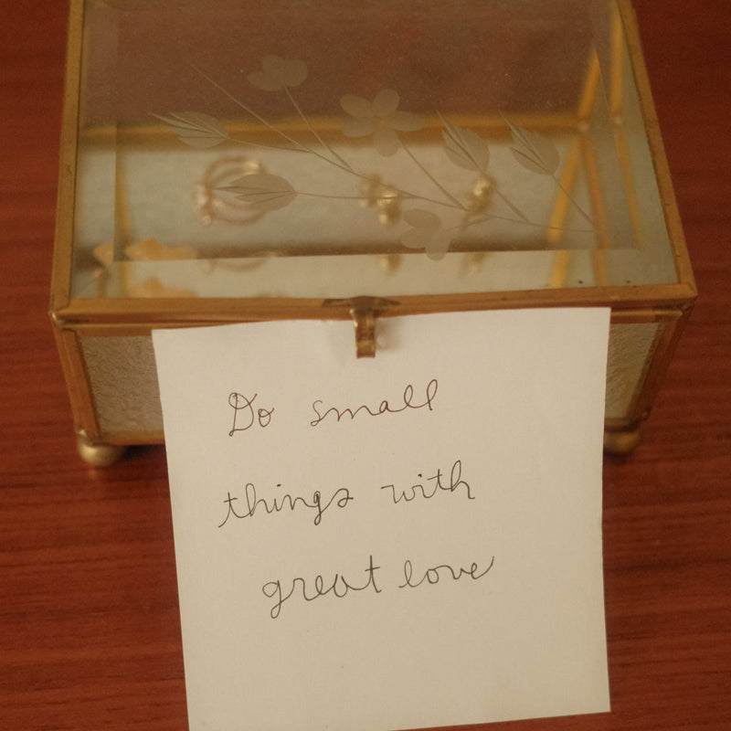 Do small things with great love